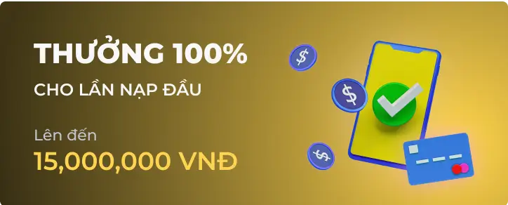 Hình ảnh khuyến mãi Thưởng 100% tại VIPWIN